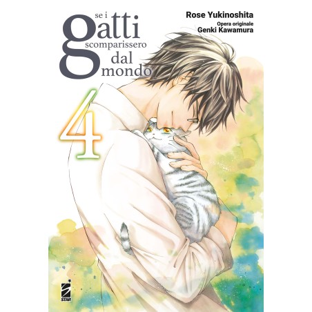 STAR COMICS - SE I GATTI SCOMPARISSERO DAL MONDO VOL.4